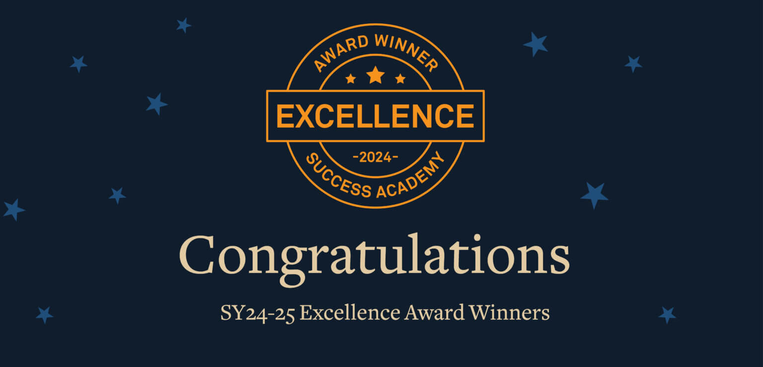 Congratulations to the SY 2024-25 Success Academy Excellence Award ...